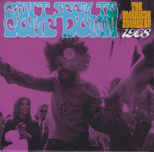 Can't Seem to Come Down: The American Sounds of 1968