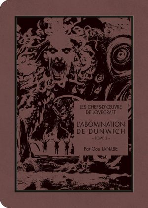 Les Chefs-d'œuvre de Lovecraft : L'Abomination de Dunwich, tome 3