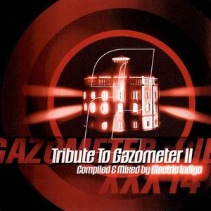 Gazometertraxxx: XXX 14 - Tribute To Gazometer II