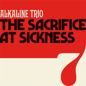 The Sacrifice / At Sickness (Single)