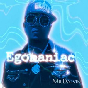 EGOMANIAC