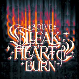 BLEAK HEARTS BURN (Single)