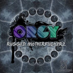 Rugged Motherfuckerz (Single)