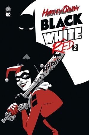 Harley Quinn: Black + White + Red, tome 2