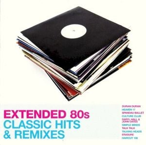 Extended 80s: Classic Hits & Remixes