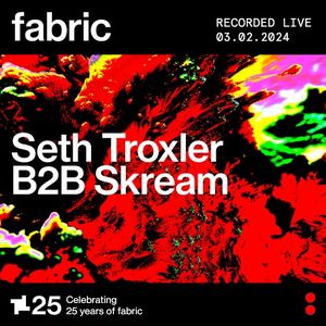 Seth Troxler b2b Skream at fabric, Feb 3, 2024