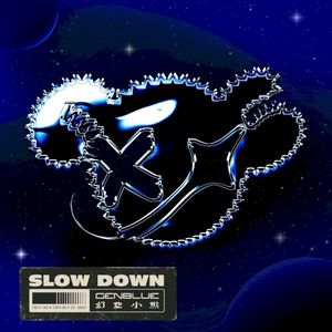 SLOW DOWN (Single)