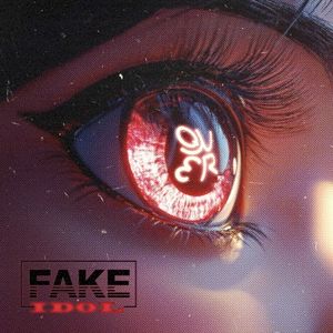 FAKE IDOL (Single)