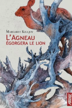 L'agneau égorgera le lion