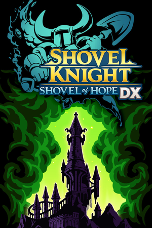 Shovel Knight: Shovel of Hope DX