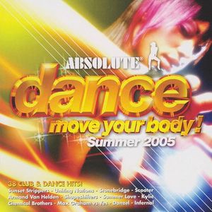 Absolute Dance: Move Your Body, Summer 2005