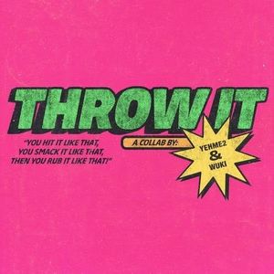 Throw It (Single)