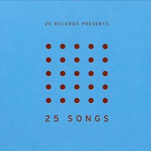 25 Records Presents 25 Songs, Vol. 4