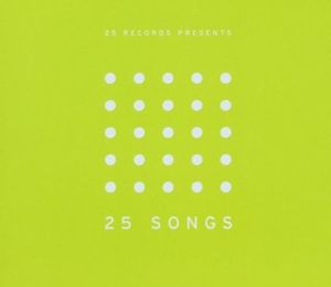 25 Records Presents 25 Songs Vol. 2