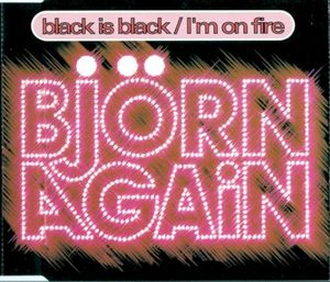 Black Is Black / I’m on Fire (Single)