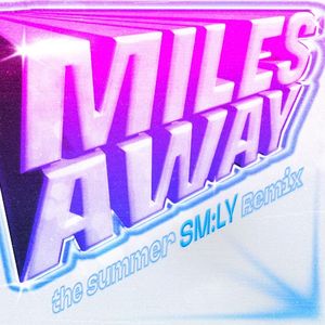 Miles Away (Single)