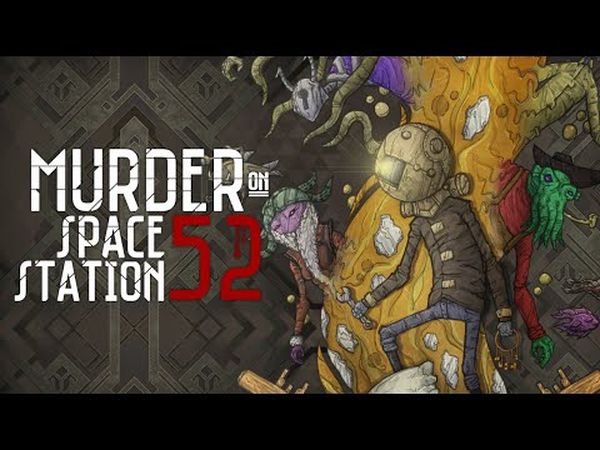 Murder on Space Station 52