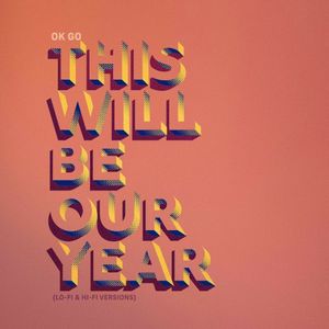 This Will Be Our Year (lo-fi & hi-fi versions) (Single)