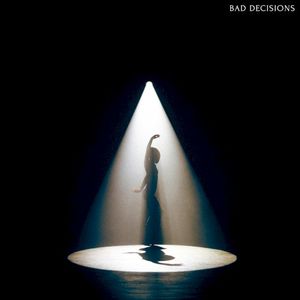 Bad Decisions (Single)