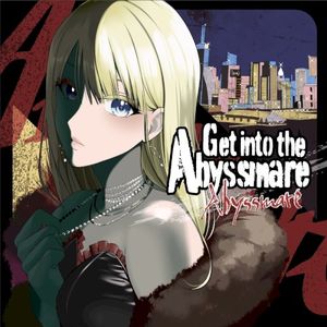 Get into the Abyssmare (Single)