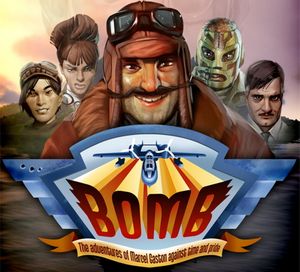 Bomb: The Adventures of Marcel Gaston against Time and Pride