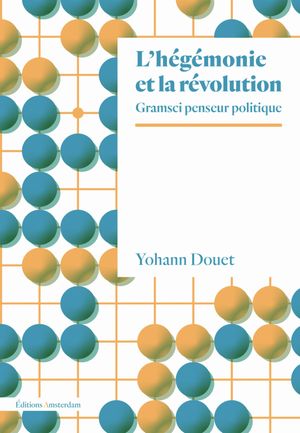 L'hégémonie et la révolution