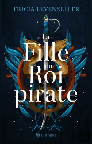 La Fille du roi pirate, tome 1