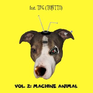 Machine Animal feat. TFG (TONTTU) (EP)