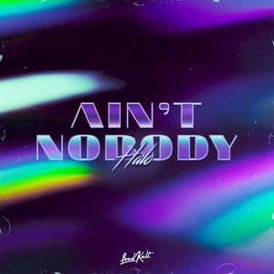 Ain’t Nobody (Single)