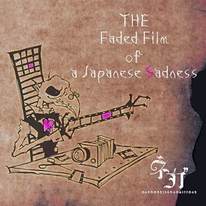 THE Faded Film of a Japanese Sadness (EP)