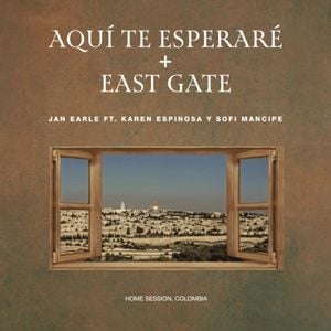 Aquí te esperaré + East Gate (Single)