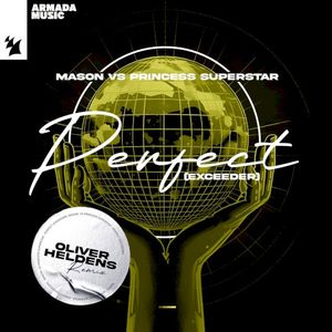 Perfect (Exceeder) (Oliver Heldens extended remix) (Single)