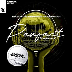 Perfect (Exceeder) - Oliver Heldens Remix (Single)