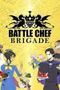 Battle Chef Brigade