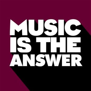 Music Is the Answer (Single)