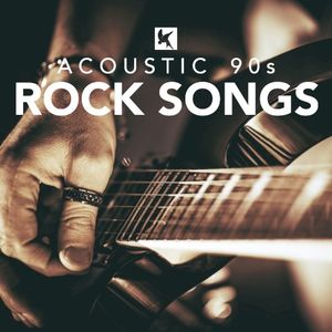 Acoustic 90s Rock Songs