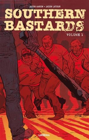 Southern Bastards : Intégrale, tome 1