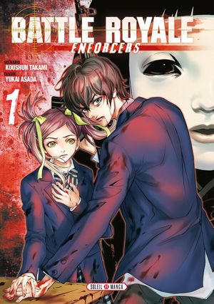 Battle Royale: Enforcers, tome 1