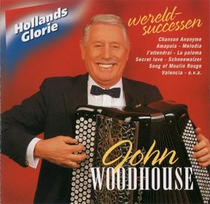 John Woodhouse: Wereldsuccessen