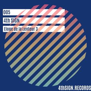 Eloge de la Lenteur Pt 3 (EP)