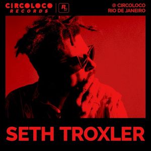 Seth Troxler at Circoloco Rio De Janeiro