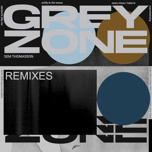 Grey Zone (Remixes) (Single)