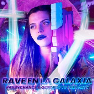 Rave en la galaxia (Single)