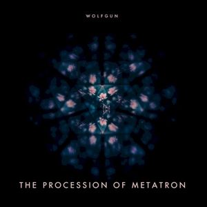 THE PROCESSION OF METATRON