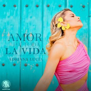 Amor pa' toda la vida (Single)