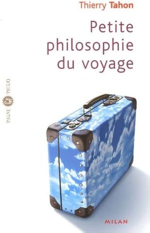 Petite philosophie du voyage