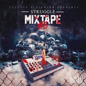 Struggle Mixtape #3