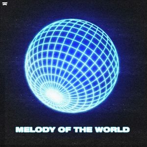 Melody Of The World (Single)