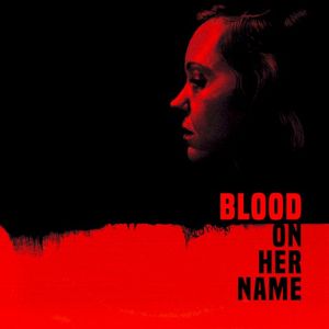 Blood On Her Name (OST)