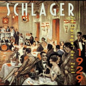 Schlager im Spiegel der Zeit - 1929